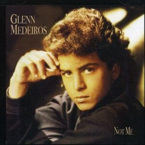 Glenn Medeiros - Not Me  CD
